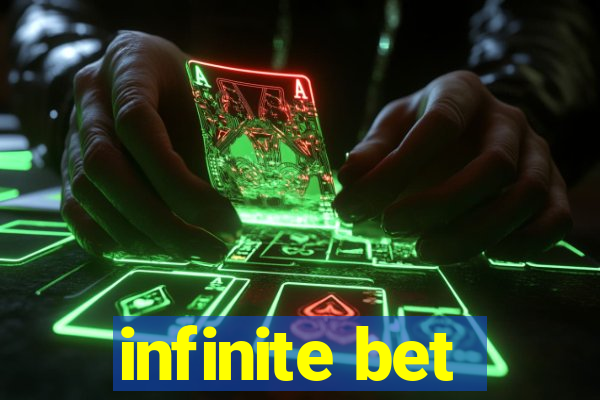 infinite bet
