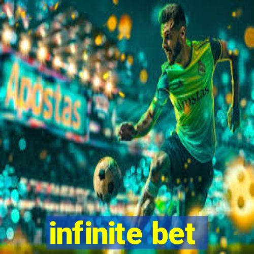 infinite bet