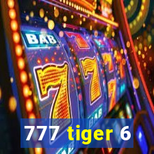 777 tiger 6