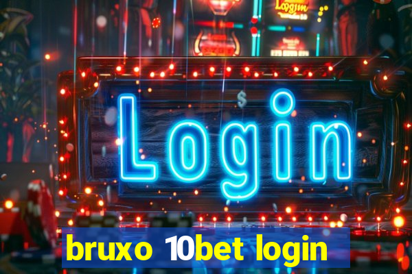 bruxo 10bet login