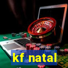kf natal