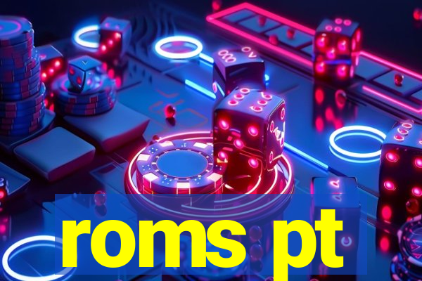 roms pt