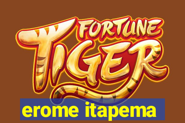 erome itapema