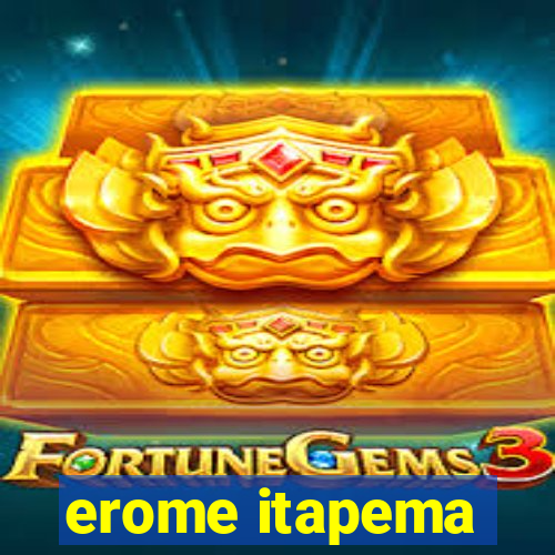 erome itapema