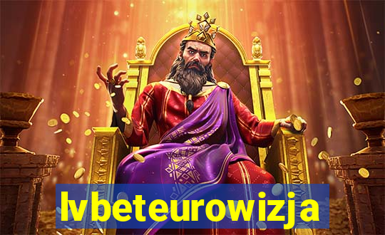 lvbeteurowizja