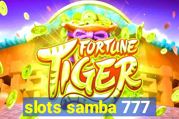 slots samba 777