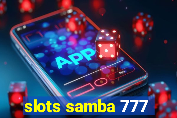 slots samba 777
