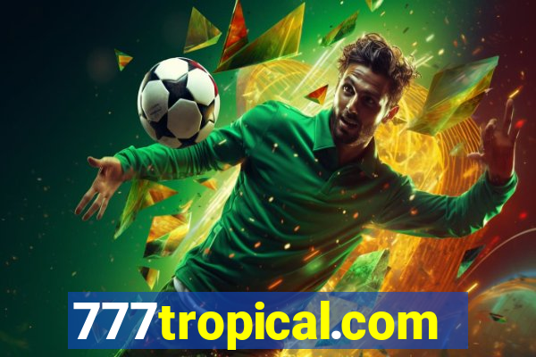 777tropical.com