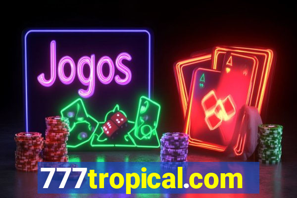 777tropical.com