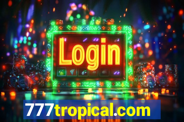 777tropical.com