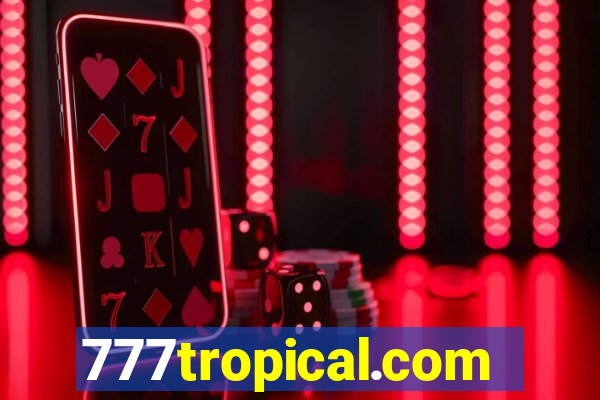 777tropical.com