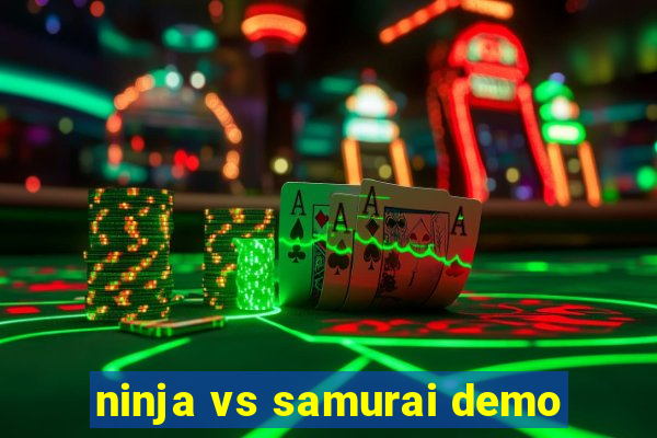 ninja vs samurai demo