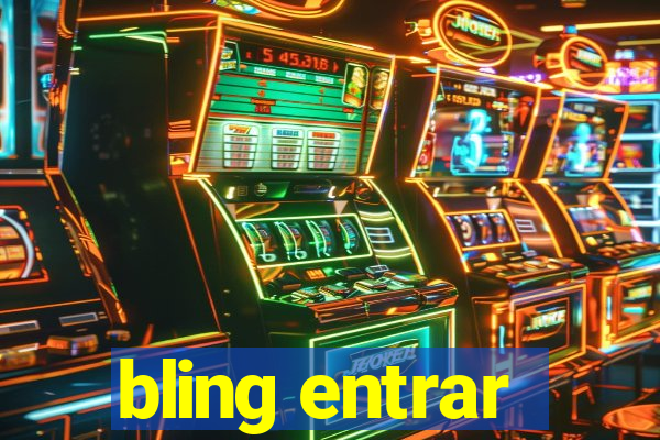bling entrar