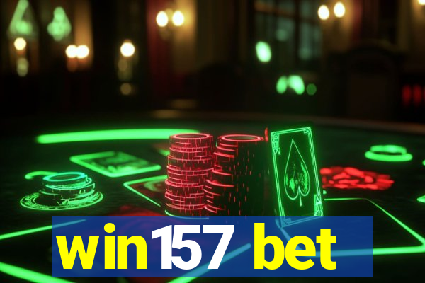win157 bet