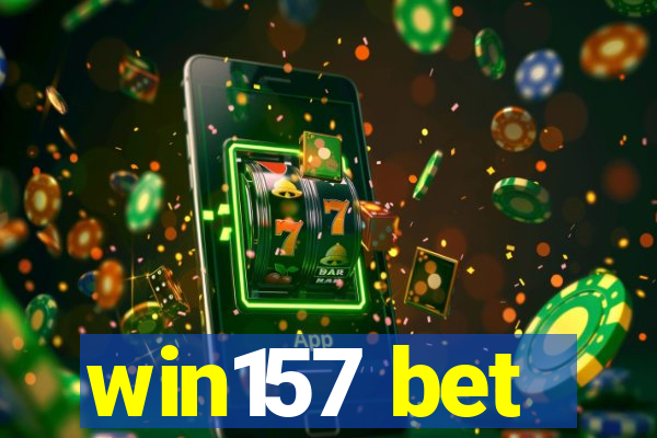 win157 bet