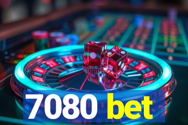 7080 bet