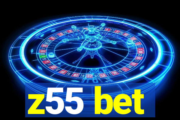 z55 bet