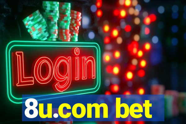 8u.com bet