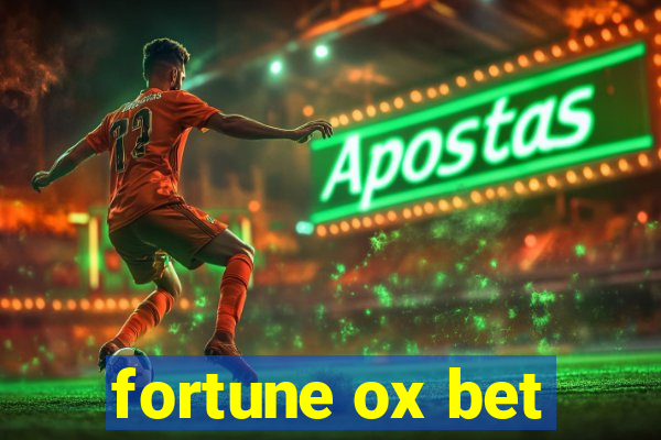 fortune ox bet