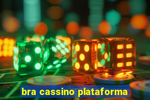 bra cassino plataforma