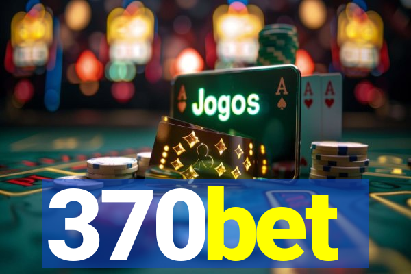 370bet