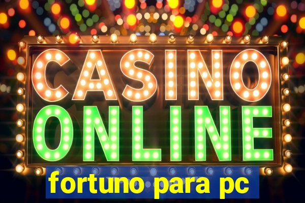 fortuno para pc