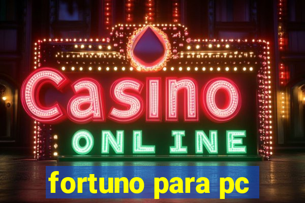 fortuno para pc