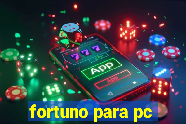 fortuno para pc