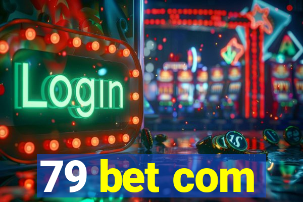 79 bet com