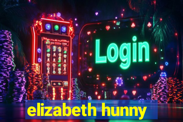elizabeth hunny