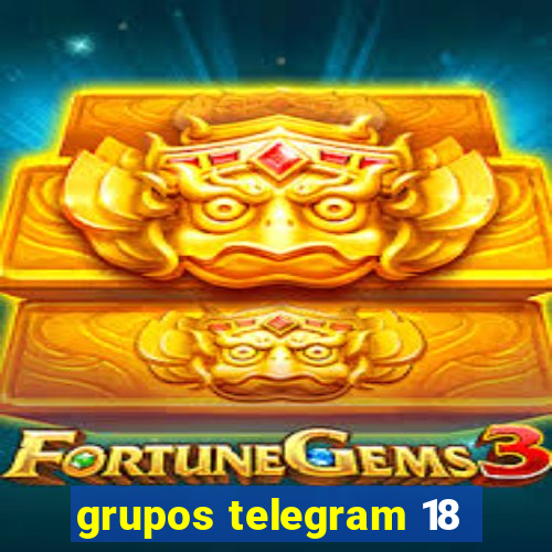 grupos telegram 18