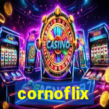 cornoflix
