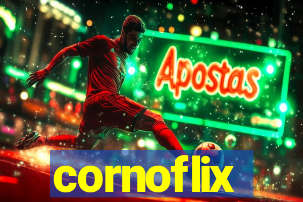 cornoflix