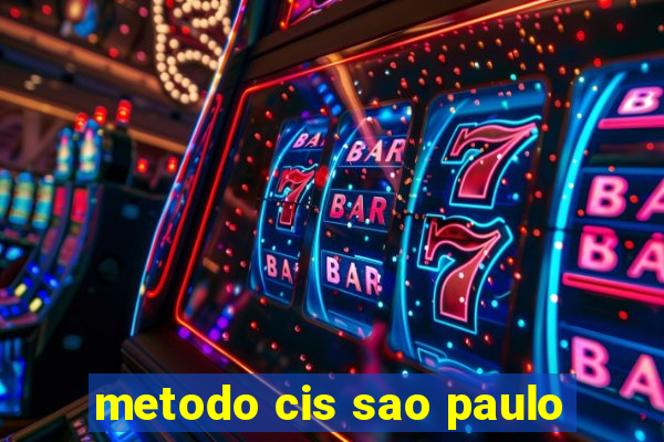 metodo cis sao paulo