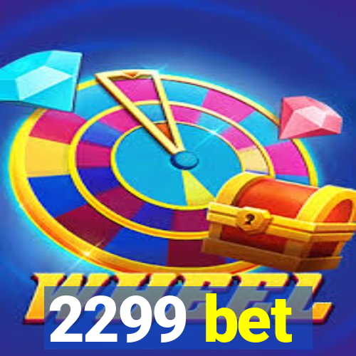 2299 bet