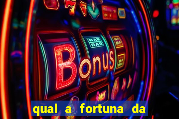 qual a fortuna da família real brasileira