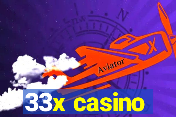 33x casino