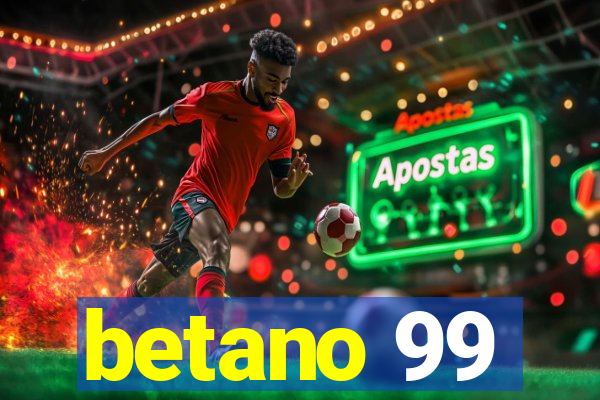 betano 99