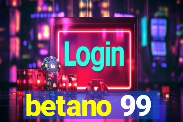 betano 99