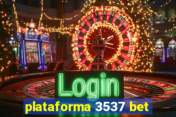 plataforma 3537 bet