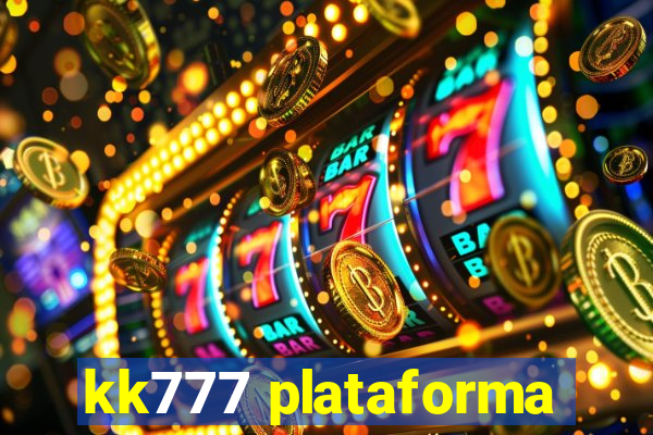 kk777 plataforma