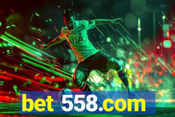 bet 558.com