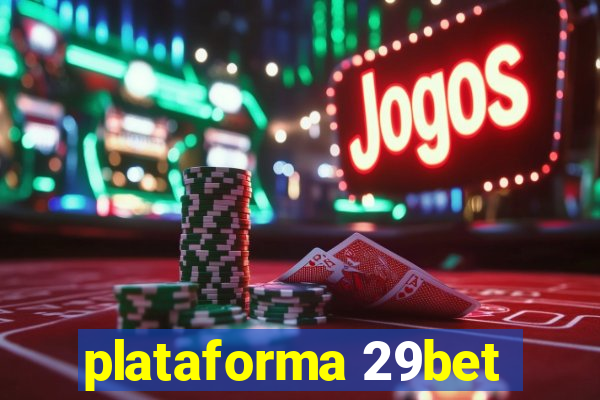 plataforma 29bet