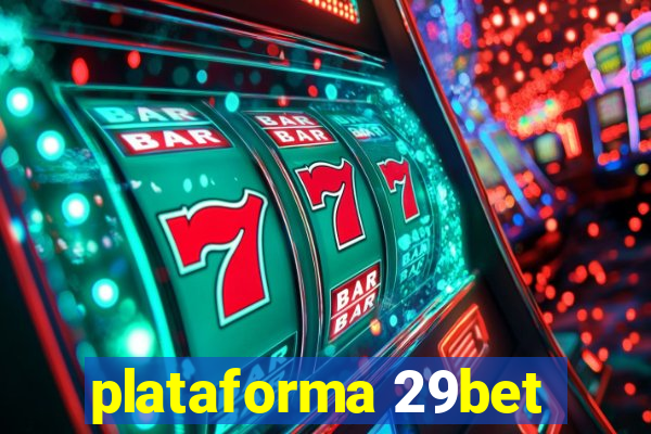 plataforma 29bet