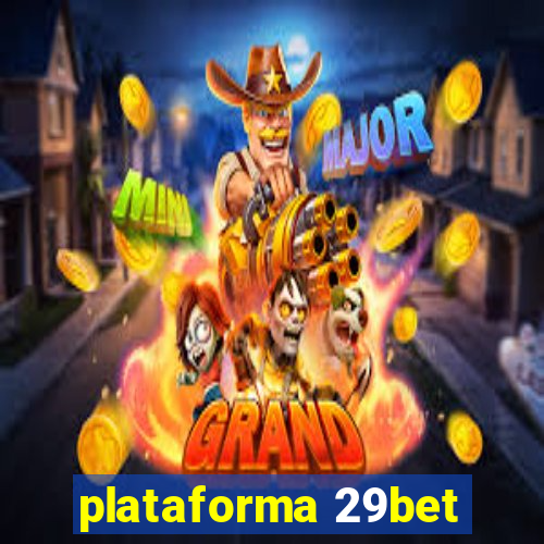 plataforma 29bet