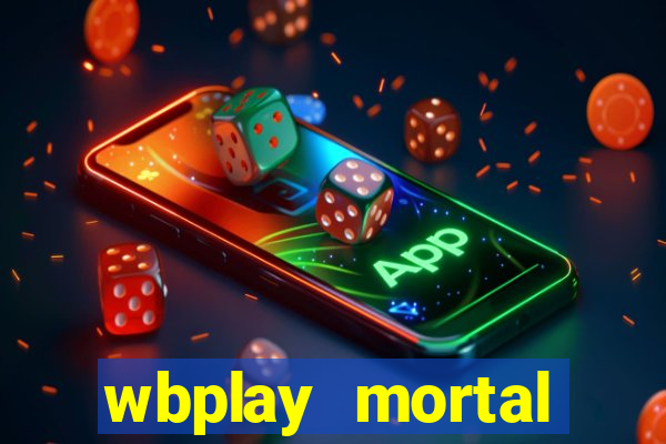 wbplay mortal kombat mobile