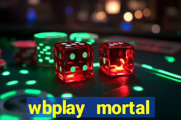 wbplay mortal kombat mobile