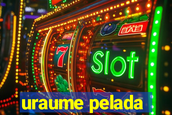 uraume pelada