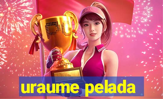 uraume pelada