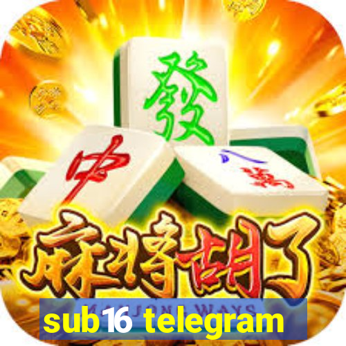 sub16 telegram